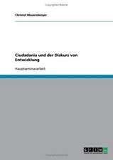 Ciudadania und der Diskurs von Entwicklung