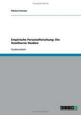 Empirische Personalforschung: Die Hawthorne Studien