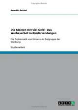 Die Kleinen mit viel Geld - Das Werbeverbot in Kindersendungen