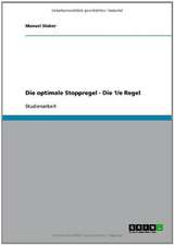 Die optimale Stoppregel - Die 1/e Regel