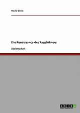 Die Renaissance des Tagelöhners