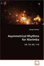 Asymmetrical Rhythms for Marimba