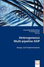 Heterogeneous Multi-pipeline ASIP