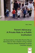 Parent Advocacy: A Private Role in a Public Institution