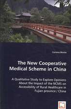 The New Cooperative Medical Scheme in China