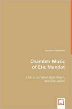 Chamber Music of Eric Mandat