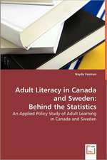 Adult Literacy in Canada and Sweden: Behind the Statistics