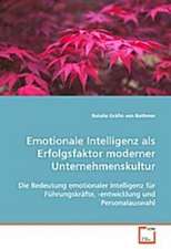 Emotionale Intelligenz als Erfolgsfaktor modernerUnternehmenskultur