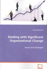 Dealing With Significant Organizational Change