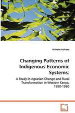 Changing Patterns of Indigenous Economic Systems: