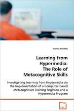 Learning from Hypermedia: The Role of Metacognitive Skills