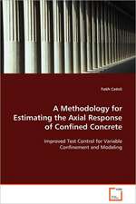 A Methodology for Estimating the Axial Response of Confined Concrete