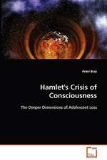 Hamlet''s Crisis of Consciousness