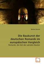 Die Baukunst der deutschen Romanik im europäischen Vergleich