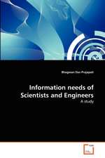 Information needs of Scientists and Engineers