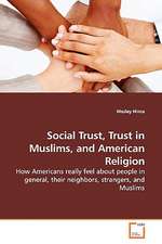 Social Trust, Trust in Muslims, and American Religion