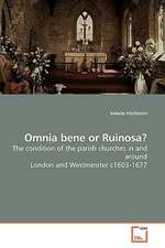 Omnia bene or Ruinosa?