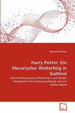 Harry Potter: Ein literarischer Welterfolg in Südtirol