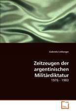 Zeitzeugen der argentinischen Militärdiktatur