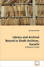 Library and Archival Record in Sindh Archives, Karachi