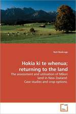 Hokia ki te whenua; returning to the land