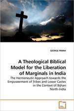 A Theological Biblical Model for the Liberation of Marginals in India