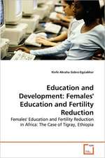 Education and Development: Females' Education and Fertility Reduction