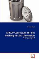 MIRUP Conjecture for Bin Packing in Low Dimension