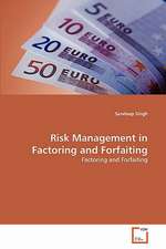 Risk Management in Factoring and Forfaiting