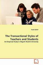 The Transactional Styles of Teachers and Students