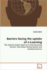 Barriers facing the uptake of e-Learning