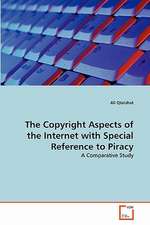 The Copyright Aspects of the Internet with Special Reference to Piracy