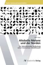 Altobello Melone und der Norden