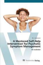 A Mentored Self-Help Intervention for Psychotic Symptom Management