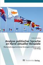 Analyse politischer Sprache an Hand aktueller Beispiele