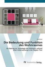 Die Bedeutung und Funktion des Wohnraumes