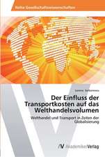 Der Einfluss der Transportkosten auf das Welthandelsvolumen