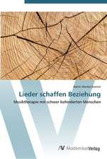 Lieder schaffen Beziehung