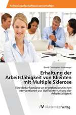 Erhaltung der Arbeitsfähigkeit von Klienten mit Multiple Sklerose