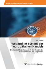 Russland im System des europäischen Handels