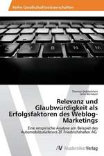 Relevanz und Glaubwürdigkeit als Erfolgsfaktoren des Weblog-Marketings