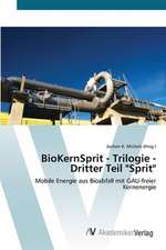 BioKernSprit - Trilogie - Dritter Teil "Sprit"