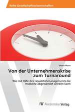 Von der Unternehmenskrise zum Turnaround