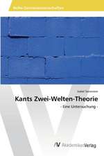 Kants Zwei-Welten-Theorie