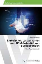 Elektrisches Lastverhalten und DSM-Potential von Bürogebäuden