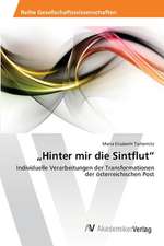 „Hinter mir die Sintflut