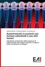 Autoimmunita in Pazienti Con Tumore Colorettale E Con Altri Tumori: A Spectrographic Study