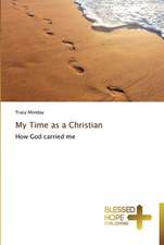 My Time as a Christian