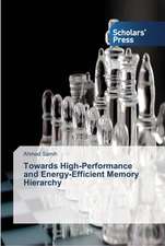 Towards High-Performance and Energy-Efficient Memory Hierarchy