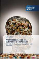 Pharmacogenetics of Substance Dependence